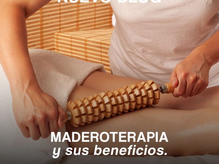 Maderoterapia, una moda que ha llegado para quedarse.