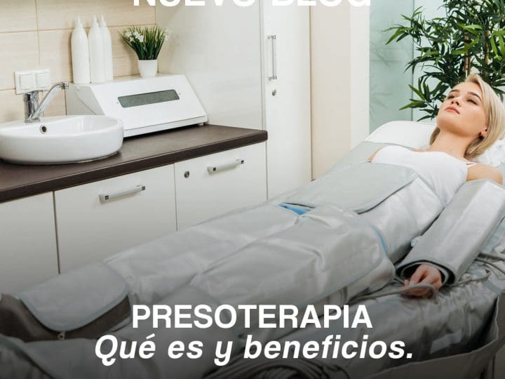 Presoterapia, ¿Qué es y cuáles son sus beneficios?